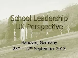 School Leadership UK Perspective