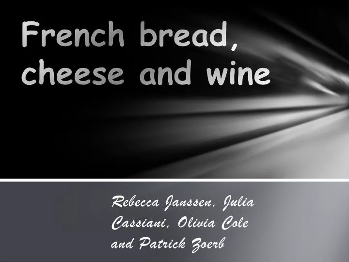 french bread cheese and wine