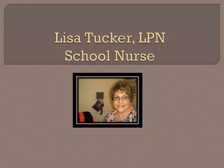 lisa tucker lpn school nurse