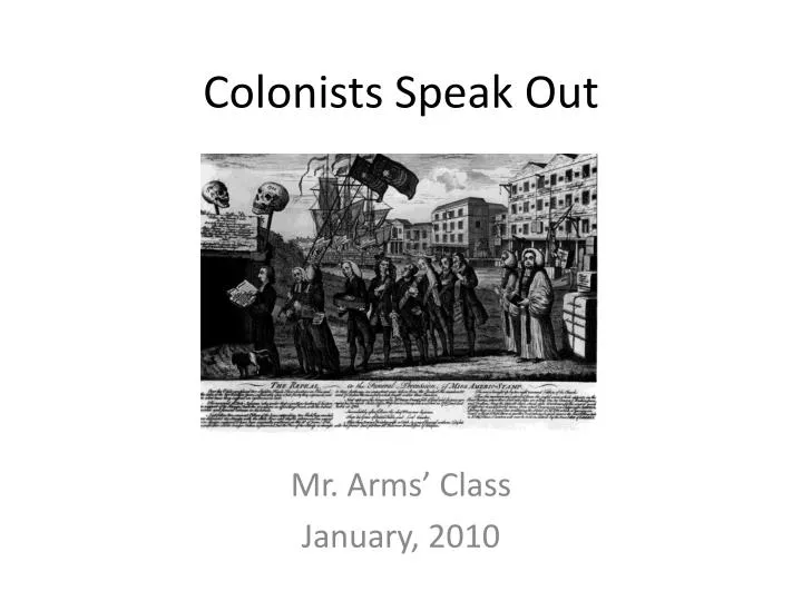 colonists speak out