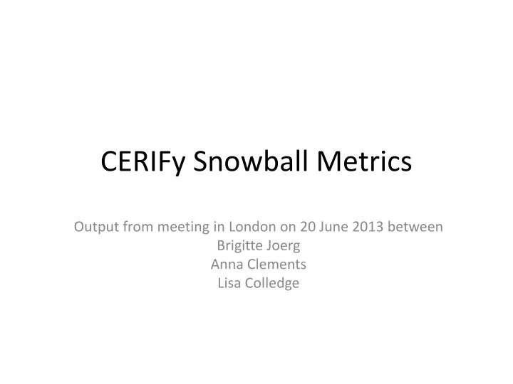 cerify snowball metrics