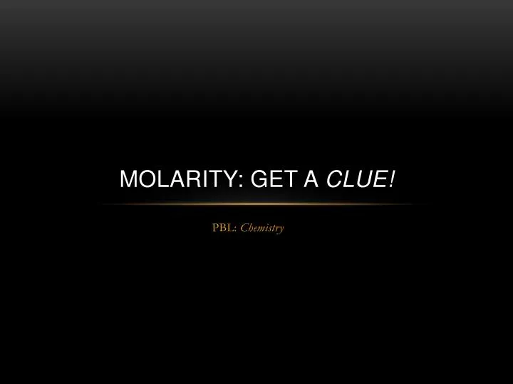 molarity get a clue
