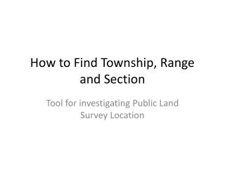 How to Find Township, Range and Section