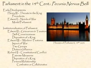Parliament in the 14 th Cent.: Pecunia Nervus Belli