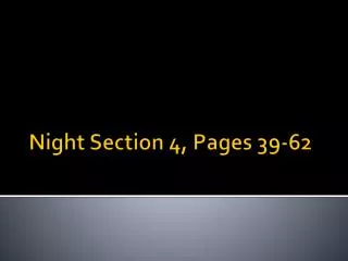 Night Section 4, Pages 39-62