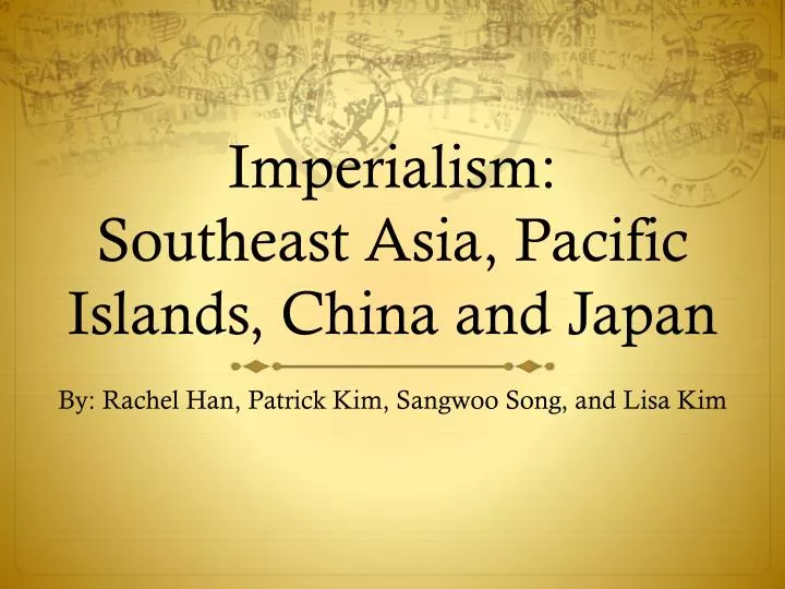 imperialism southeast asia pacific islands china and japan