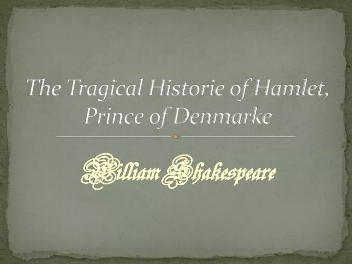 the tragical historie of hamlet prince of denmarke