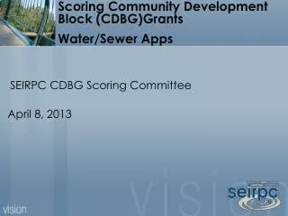 Scoring Community Development Block (CDBG)Grants Water/Sewer Apps