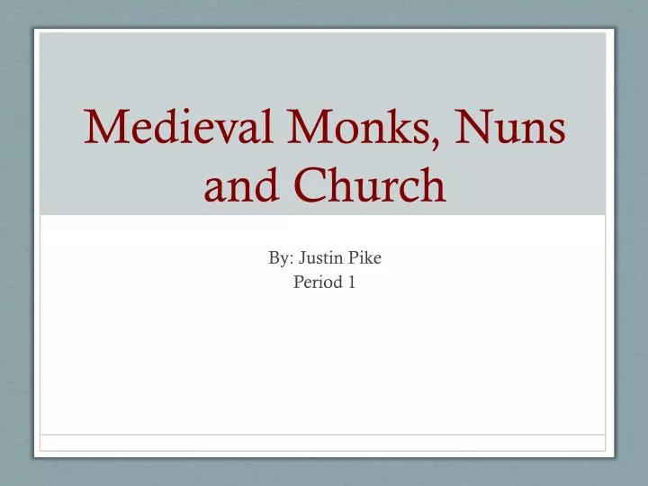 medieval monks nuns and church