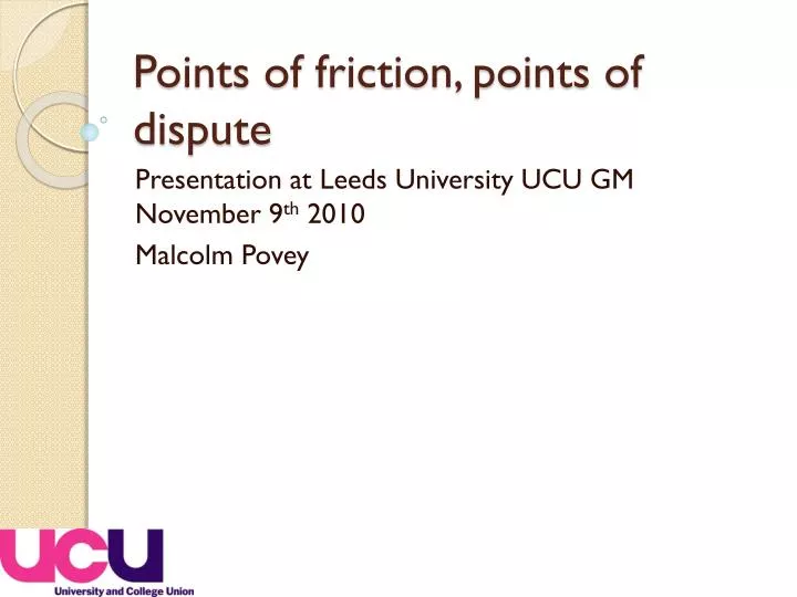 points of friction points of dispute