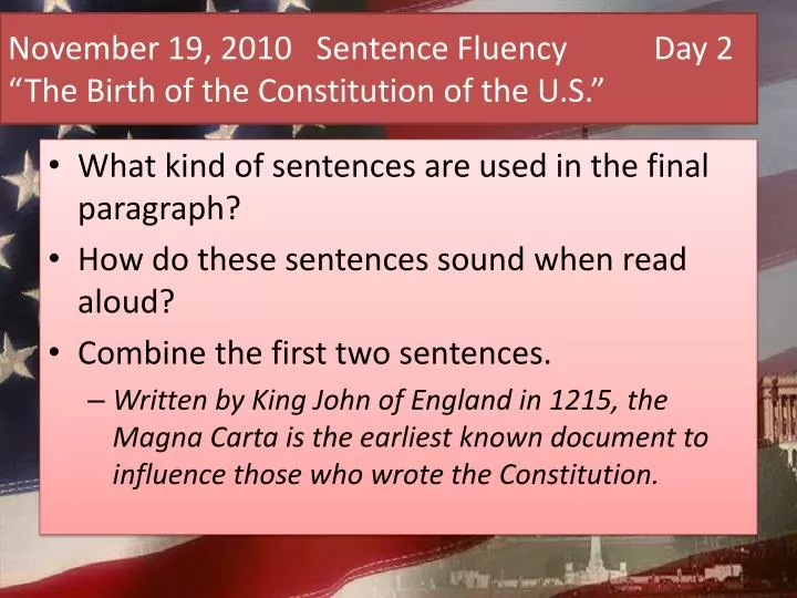 november 19 2010 sentence fluency day 2 the birth of the constitution of the u s