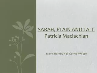 Sarah, Plain and tall Patricia Maclachlan