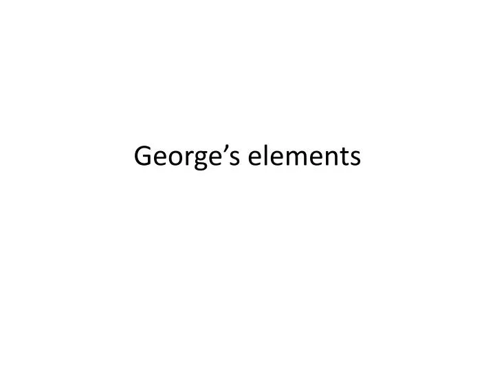 george s elements