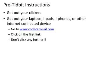 Pre-Tidbit Instructions