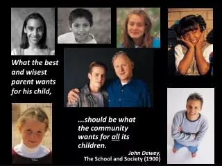 ...should be what the community wants for all its children.