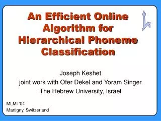 An Efficient Online Algorithm for Hierarchical Phoneme Classification