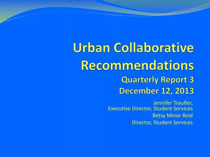 urban collaborative recommendations quarterly report 3 december 12 2013