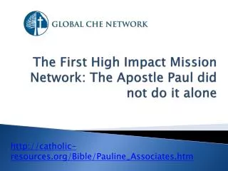 The First High Impact Mission Network: The Apostle Paul did not do it alone