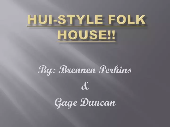 hui style folk house
