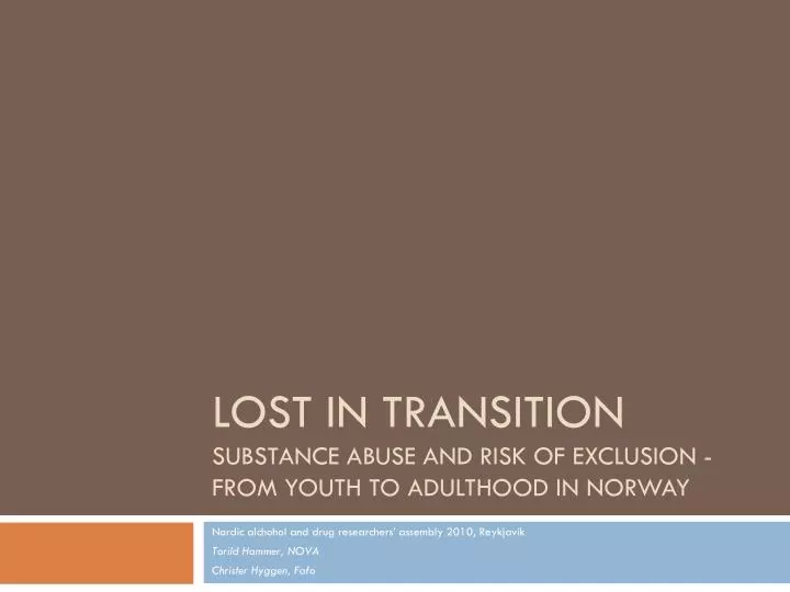 lost in transition substance abuse and risk of exclusion from youth to adulthood in norway
