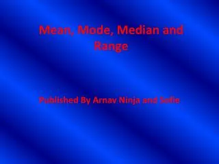 Mean, Mode, Median and Range