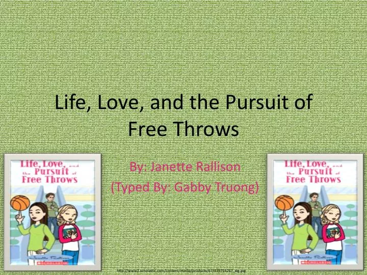 life love and the pursuit of free throws