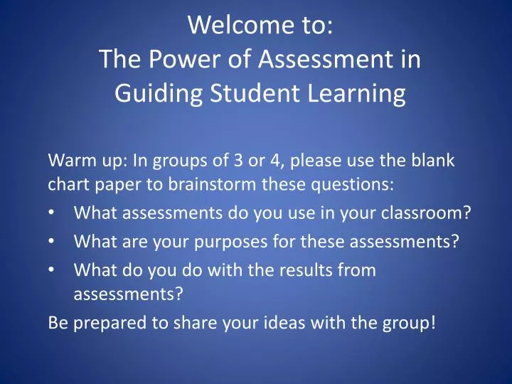 welcome to the power of assessment in guiding student learning