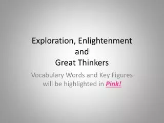 Exploration, Enlightenment and Great Thinkers