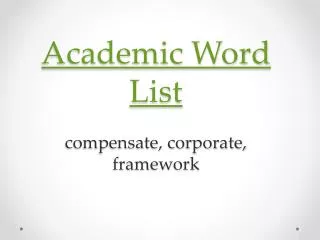 Academic Word List compensate, corporate, framework