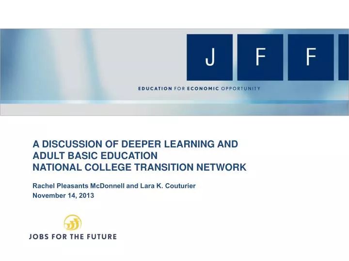 a discussion of deeper learning and adult basic education national college transition network