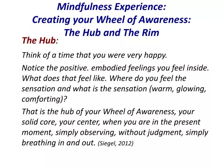 mindfulness experience creating your wheel of awareness the hub and the rim