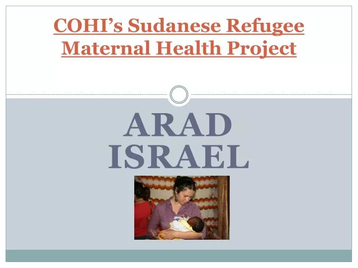 cohi s sudanese refugee maternal health project