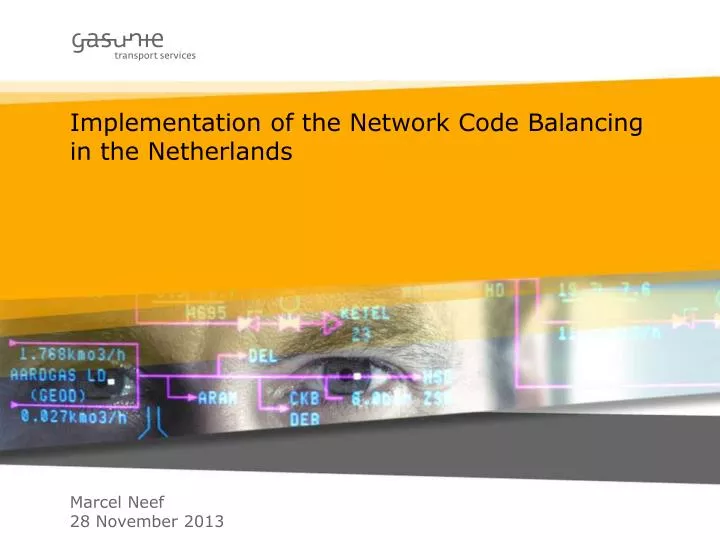 implementation of the network code balancing in the netherlands