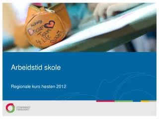 arbeidstid skole