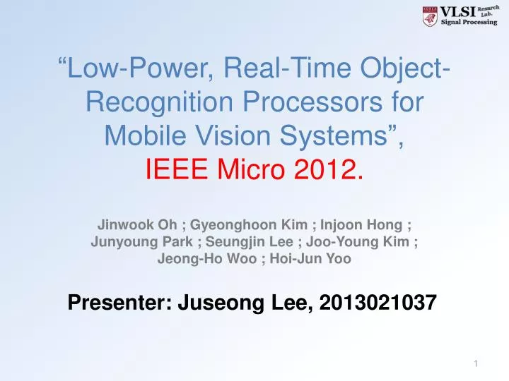 low power real time object recognition processors for mobile vision systems ieee micro 2012