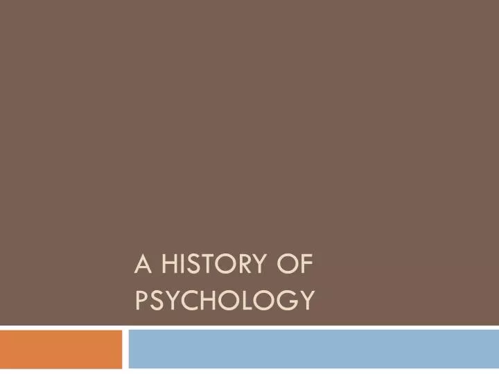 a history of psychology