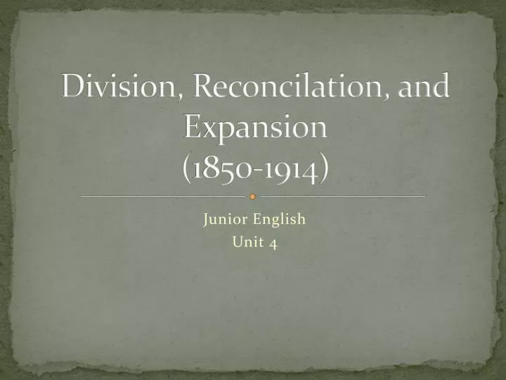 division reconcilation and expansion 1850 1914