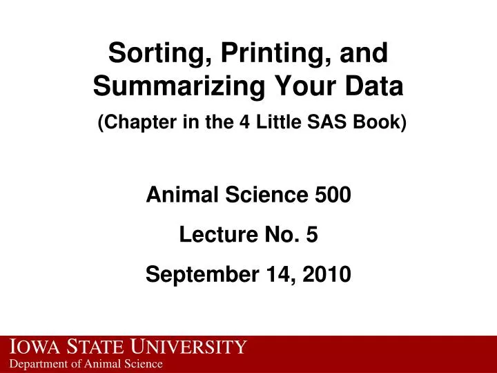 sorting printing and summarizing your data chapter in the 4 little sas book