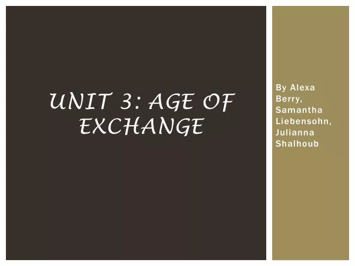 unit 3 age of exchange