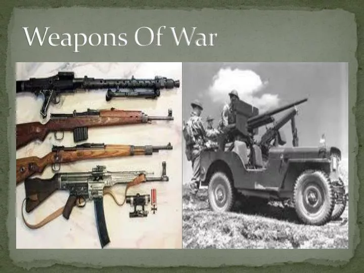 weapons of war