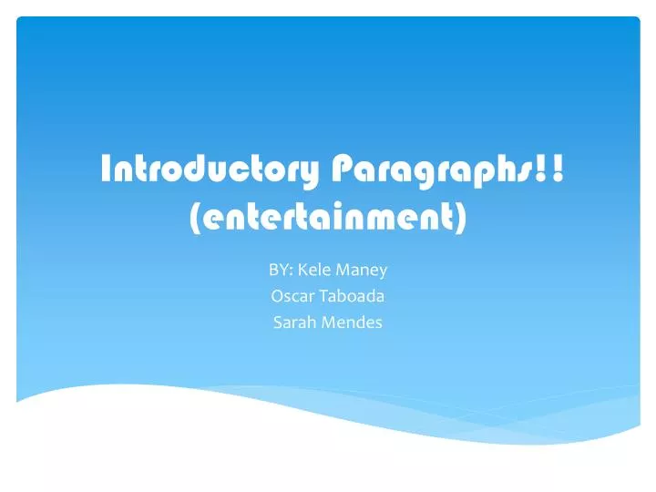 introductory paragraphs entertainment