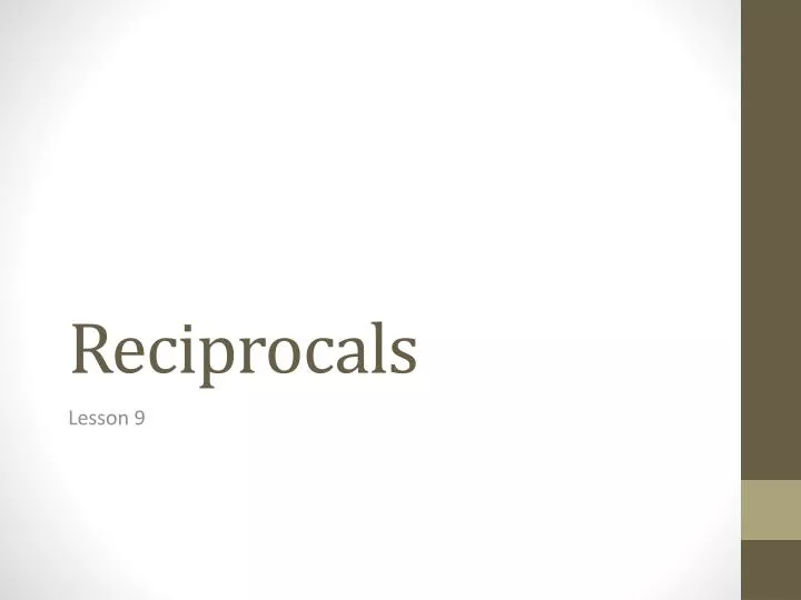 reciprocals