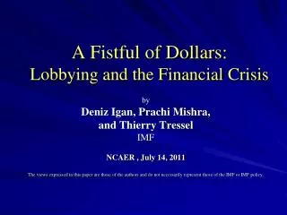 A Fistful of Dollars: Lobbying and the Financial Crisis