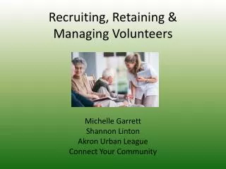 Recruiting, Retaining &amp; Managing Volunteers