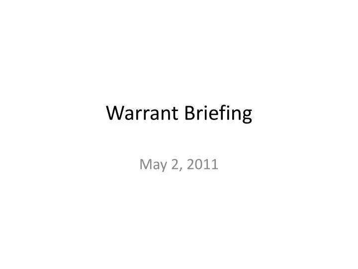warrant briefing
