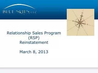 Relationship Sales Program (RSP ) Reinstatement March 8, 2013