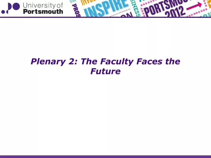 plenary 2 the faculty faces the future