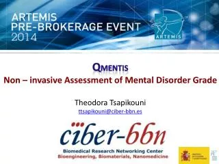 Q MENTIS Non – invasive Assessment of Mental Disorder Grade Theodora Tsapikouni