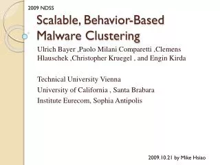 Scalable, Behavior-Based Malware Clustering