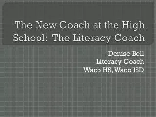 The New Coach at the High School: The Literacy Coach